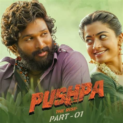 Pushpa: The Rise .